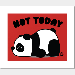 NOT TODAY PANDA Posters and Art